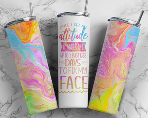 Attitude Problem Tumbler